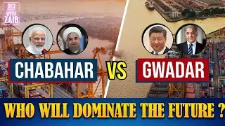 Chabahar Port Vs Gwadar Port | Role Of India China And USA | Who Will Dominate the Future?