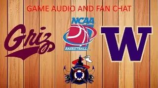 MONTANA vs WASHINGTON COLLEGE BASKETBALL LIVE GAME AUDIO