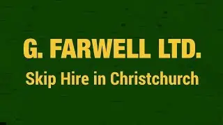 G. Farwell Ltd. Skip Hire Company in Christchurch