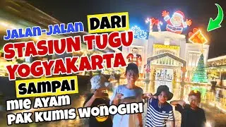 JALAN2 DI JOGJA, MAKAN MIE AYAM WONOGIRI SAMPAI KE STASIUN TUGU || SELAMAT NATAL & TAHUN BARU 2026