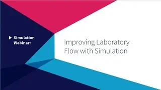 Improving Laboratory Flow with Simulation
