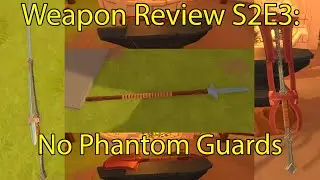 Weapon Review S2E3: No Phantom Guards