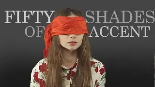 What is the sexiest accent for men? (Men Read 50 Shades of Grey)