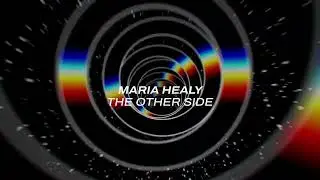 Maria Healy - The Other Side