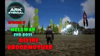 KITA HAJAR End Boss Divine BroodMother | Ark Eternal Volcano #episode 17