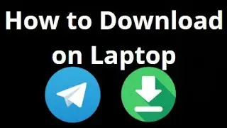 How to Download Telegram on Laptop Windows 10 and 11