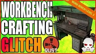 Game Breaking Workbench Crafting Exploit (Rust)