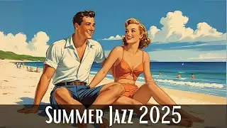Summer Jazz 2025 [Vintage Jazz, Jazz Classics, Vintage Jazz]