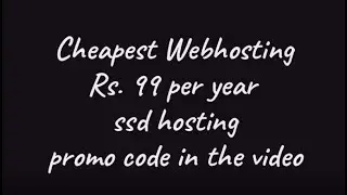 Cheapest webhosting |99 inr per year|ssd hosting