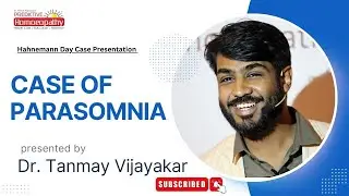 Case of Parasomnia | Dr. Tanmay Vijayakar | Hahnemann Day 2024 | Predictive Homoeopathy