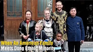 When An American Family Meets Dong Ethnic Minority