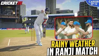 Amazing Match & Rainy Weather in Ranji Trophy😍🔥 - Cricket 26 My Career Mode #12