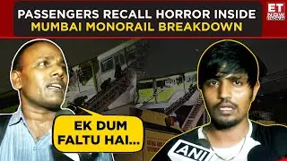 Trapped In Mumbai Monorail: Passengers Share Terrifying Ordeal | ET Now | Latest News |Breaking News