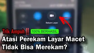 Cara Mengatasi Perekam Layar Macet Tidak Bisa Merekam? | 100% BERHASIL