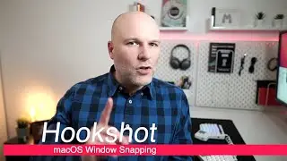 Boost your macOS productivity by snapping windows with Hookshot