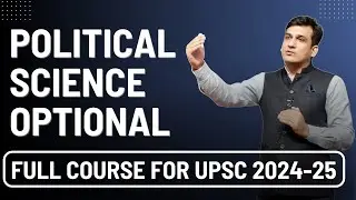 POLITICAL SCIENCE (OPTIONAL) FREE COURSE FOR UPSC 2024-25 Lecture 1  best PSIR Optional For Upsc