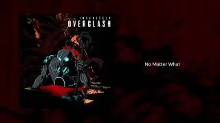 OVERCLASH - No Matter What