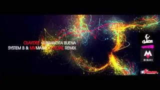 Mamacita Buena (System B & MV Mars Remix) - Claydee