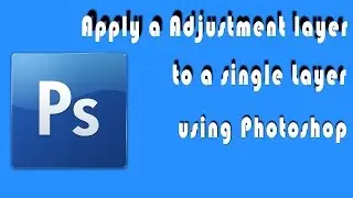 How to apply an adjustment layer to a single layer
