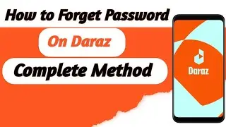 how to Forgot Daraz Account Password with TalkBack blind User Daraz App Password Forgot Kaise Karen