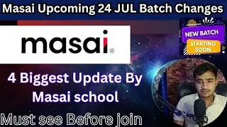 24 Jul Masai School New Batch Update | Must See Before joining,  Pay after Placement Batch