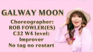 GALWAY MOON ll Improver LD ll Choreographer: ROB FOWLER (ES)