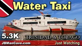 WATER TAXI Trinidad and Tobago Ferry Port of Spain Water Front 5.3K JBManCave.com