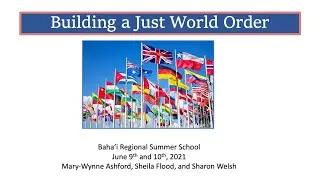 Session one: building a just world order Mary-Wynne Ashford