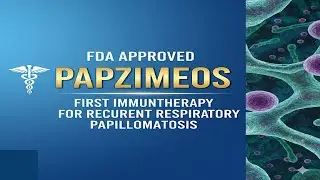 Papzimeos First Immunothorapy for Recurrent Respiratory Papillomatosis