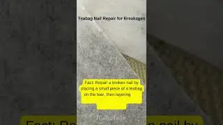 Teabag Nail Repair for Breakages