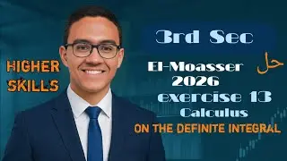 حل كتاب المعاصر 2026 ثالثة ثانوي On the definite integral (higher skills)