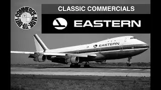 Alive To Die! The Old Genuine Commercials of Eastern Airlines