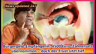 B&uuml;rgergeld Empf&auml;ngerin 4500 Euro Zahnersatz &uuml;bernommen &ndash; doch der Frust sitzt tief