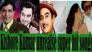 Kishore Kumar unrealse super hits song #old 