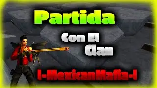 Op7 | Partida Con El Clan l-MexicanMafia-l