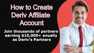 How to Create Deriv Affiliate Account | How to Create Account in Deriv Affiliate Program