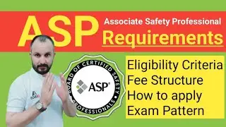 ASP (Associate Safety Professional) Requirements || Eligibility Critera & Fee Structure oF ASP ||
