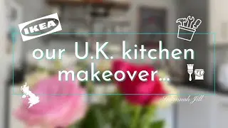uk kitchen update before & after - summer 2020
