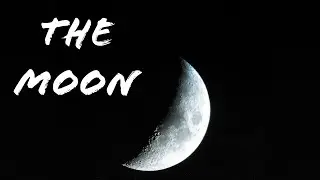 The moon -natural satellite of the Earth -