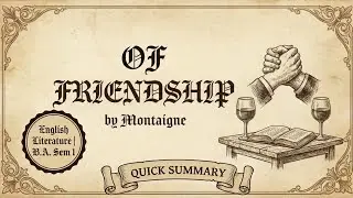 On Friendship - Montaigne |MGSU  B.A. Sem.1 English Literature