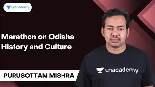 Marathon on Odisha History and Culture | Purusottam Mishra Unacademy Live - OPSC