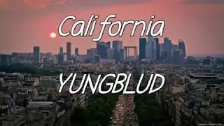 California- YUNGBLUD (LYRICS)