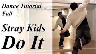 【フル振り付け解説】 Stray Kids 'Do It' Full Dance Tutorial Mirrored