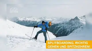 mr.splitboards Tech Tutorial: Richtig Gehen und die Spitzkehre