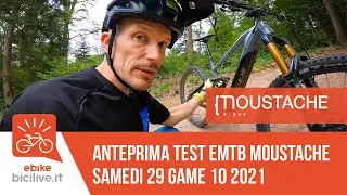 eMTB Moustache Samedi 29 Game 10 2021: anteprima test