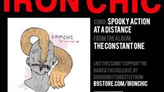 Iron Chic - Spooky Action At A Distance