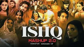 Khuda Aur Mohabbat x Ishq Mashup| Rahat Fateh Ali Khan x Faheem Abdullah Mashup, Broken VP 