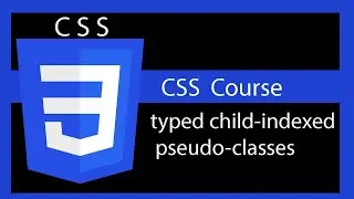 CSS typed child-indexed pseudo-classes