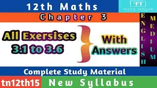 12th Maths Chapter 3 Exercise 3.1 to 3.6 All book back Exercises With Answers (English Medium)