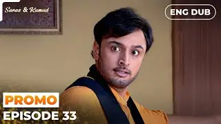Saras and Kumud【PREVIEW】Episode 33 | Indian Series in English Dubbed #MEP33